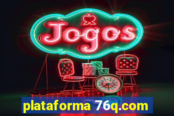 plataforma 76q.com